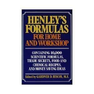   Formulas for Home & Workshop [Hardcover]: Gardner D. Hiscox: Books