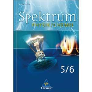 Spektrum Physik/Chemie 5/6. Schülerband. Gymnasium. Niedersachsen 