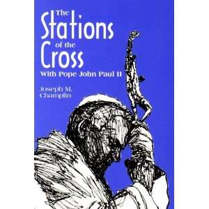  The Stations of the Cross With Pope John Paul II 
