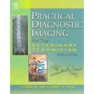 Practical Diagnostic Imaging For The Veterinary Technician (Paperback 
