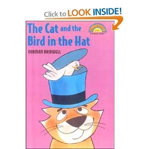  The Cat and the Bird in the Hat (Hello Reader (DO NOT USE 