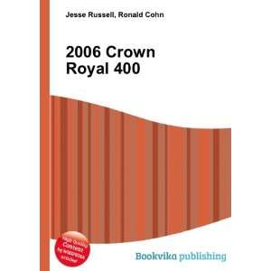  2006 Crown Royal 400 Ronald Cohn Jesse Russell Books
