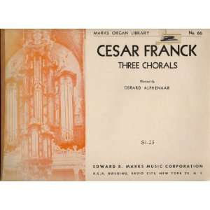  Three Chorals for Organ Cesar Franck Books