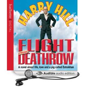    Flight from Deathrow (Audible Audio Edition) Harry Hill Books