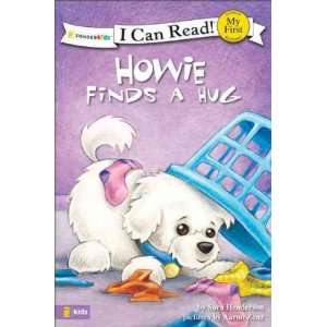 Howie Finds a Hug[ HOWIE FINDS A HUG ] by Henderson, Sara (Author) Apr 
