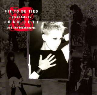 Joan Jett & The Blackhearts   Fit To Be Tied (Greatest Hits)