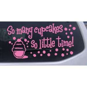 Pink 22in X 42.5in    So Many Cupcakes So Little Time Funny Car Window 