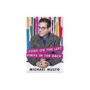   Fork on the Left, Knife in the Back [Paperback] Michael Musto Books