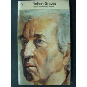 Robert Graves Poems Selected By Himself (The Penguin Poets) Robert 
