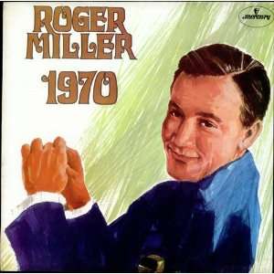  1970 (Nineteen Seventy) Roger Miller Music