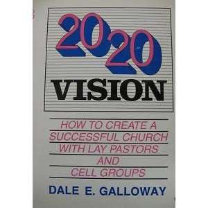   CHURCH WITH LAY PASTORS AND CELL GROUPS: Dale E. Galloway: Books