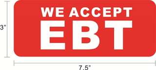 We Accept EBP Card Decal Sticker Food Stamps Sign ~CS10  