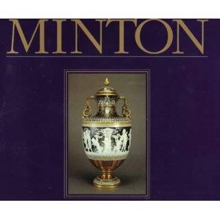 Minton the First Two Hundred Years of Design and Production by Joan 