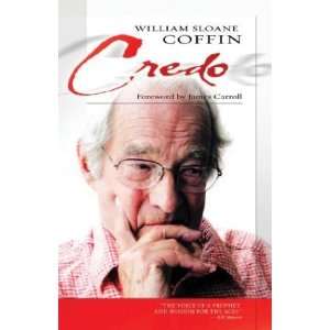  Credo (Hardcover) William Sloane Coffin (Author)James 