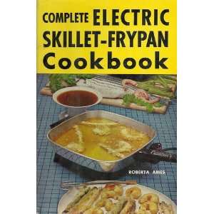  Electric Skillet Frypan Cookbook Roberta Ames Books