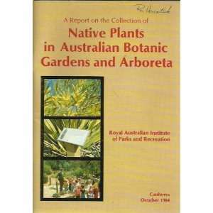  A Report on the Collection of Native Plants in Australian 