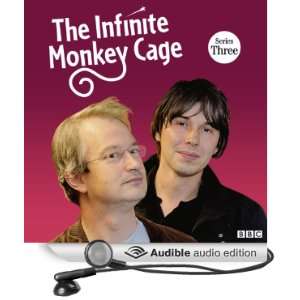  The Infinite Monkey Cage (Complete, Series 3) (Audible 