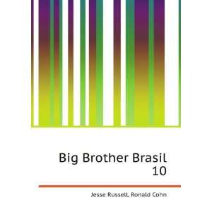 Big Brother Brasil 10: Ronald Cohn Jesse Russell:  Books